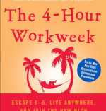 The 4-Hour Workweek by Timothy Ferriss