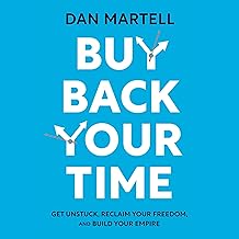 Buy Back Your Time by Dan Martell