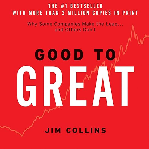 Good to Great by Jim Collins