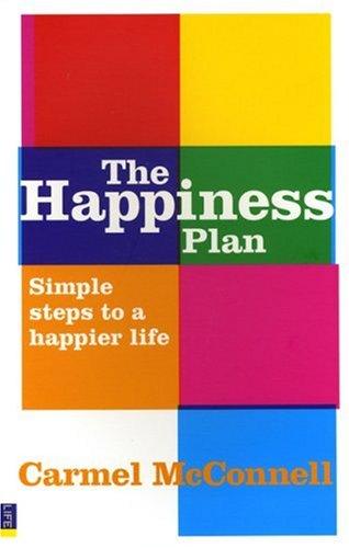 Cover of The Happiness Plan by Carmel McConnell MBE