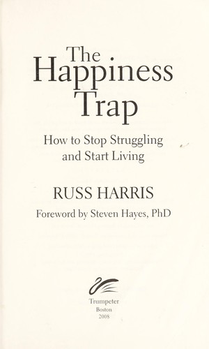 The Happiness Trap by Russ Harris