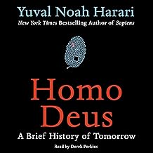 Homo Deus: A Brief History of Tomorrow by Yuval Noah Harari