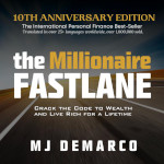 The Millionaire Fastlane by MJ DeMarco