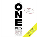 The ONE Thing by Gary Keller with Jay Papasan