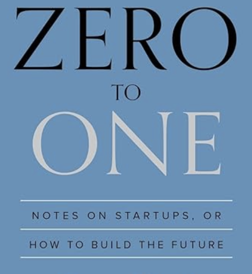 Zero to One by Peter Thiel